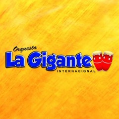 ORQUESTA LA GIGANTE - NO TIENES CORAZON