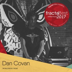 Ep. 7 - Dan Covan - Fractalfest 2017 minimix
