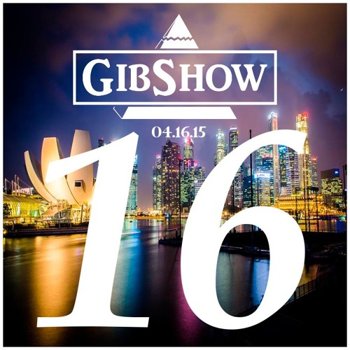 GIBSHOW ▲016▲ Deep House & Tech House MINI MIX - *MOVING TO MIXCLOUD* 04.16.15