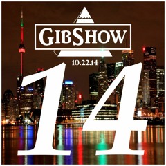 GIBSHOW ▲014▲ Opening Set For DJ Blend - *MOVING TO MIXCLOUD* - 10.22.14