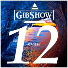 GIBSHOW ▲012▲ Tech House, Jackin House, & Deep House ~ *MOVING TO MIXCLOUD - 05.02.14