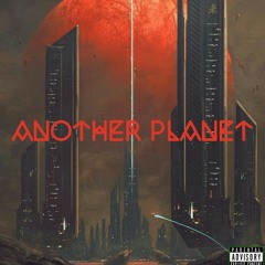 Another Planet prod. Bent Eastwood