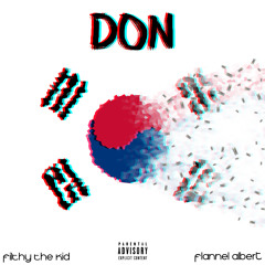 DON(돈)feat. FLANNEL ALBERT (prod. CamGotHits)