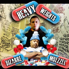 MBEZZEL ft BIZARRE D12 - HEAVYWEIGHTS