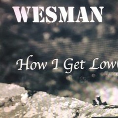 Wesman - How I Get Low(Raincheck) Bladee Remix