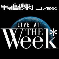 Tristan Jaxx - Live at The Week