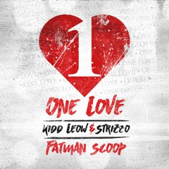 One Love (Teaser) - Kidd Leow & Strizzo Ft. Fatman Scoop