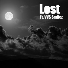 Lost (Prod. By MonTeOTB) ft VVS smilez
