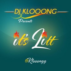 DJ KLoOonGg ITS LIT MIXTAPE