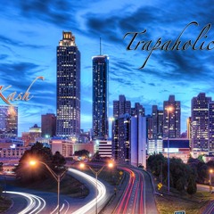 Trapaholics (Prod.Taylor King)