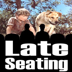 Late Seating 60: Old Yeller