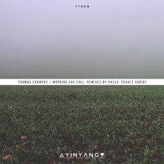 Thomas Carmody - 02 Morning Fog (Khlev Remix) [YY003]