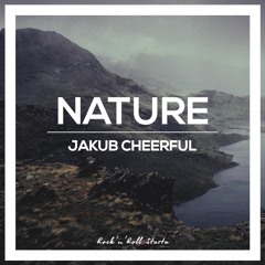 Jakub Cheerful - Nature