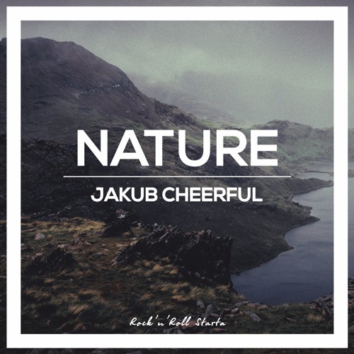 Jakub Cheerful - Nature