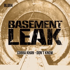 BL004 Cobra Khan - Don't Know (Out July 7th, 2017)