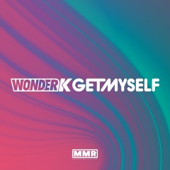 Wonder K - Get Myself