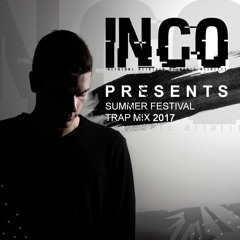 Summer Festival Trap Mix 2017 || by INCO
