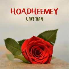 Hoadheemey - Lam'aan Hidad