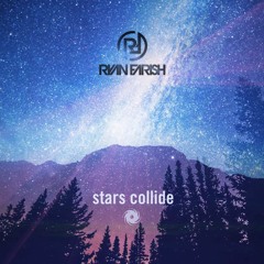 Ryan Farish - Stars Collide (Extended Mix)