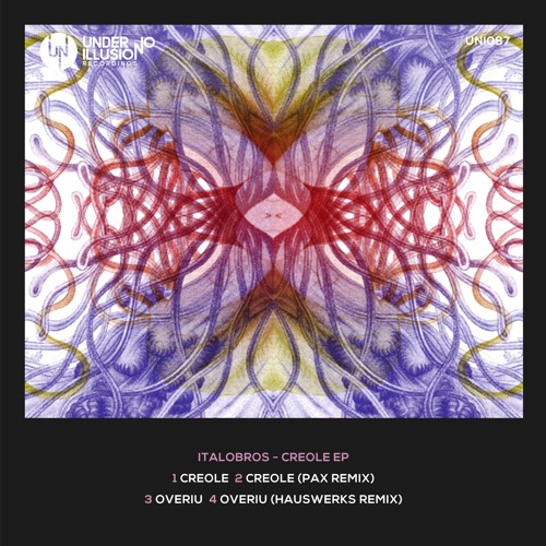 Italobros - Creole EP (UNI087)Previews // Released 26th June 2017