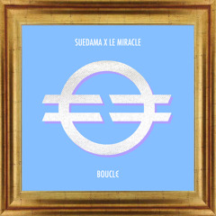 BOUCL€ (Prod. Le Miracle)