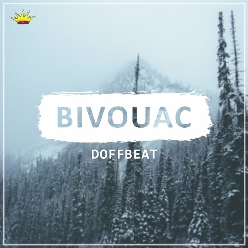 Doffbeat - Bivouac [King Step]
