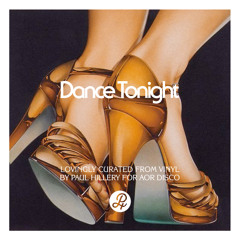 Dance Tonight: an AOR Disco Mix by Paul Hillery