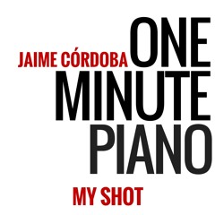 Lin-Manuel Miranda´s “My Shot” from Hamilton (The Musical) in One Minute Piano (Cover)