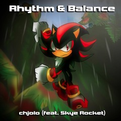 Rhythm & Balance (feat. Skye Rocket)