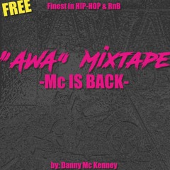 AWA ''Mc IS BACK'' Mixtape