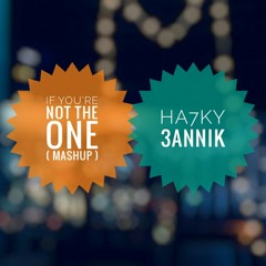 If You're not the one - هحكي عنك(Mashup)Muhammed Esmail @Oshaf3y