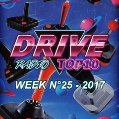 Drive Radio Top 10 Week 25 - 2017