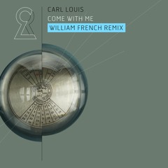 Carl Louis, Frøder - Come With Me (William French Remix)