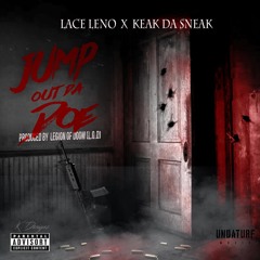 LACE  LenO ''JumP Out Tha Doe'' (feat. Keak Da Sneak)