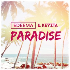 Edeema & Kevzta - Paradise