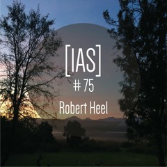 Intrinsic Audio Sessions [IAS] # 75 - Robert Heel