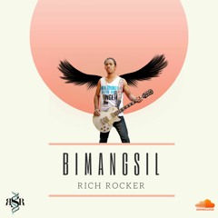 Rich Rocker - Bimangsil