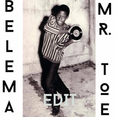 BELEMA - Mr. Toé Edit.