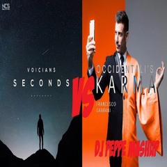 VOICIANS VS Francesco Gabbani - Seconds VS Occidentali's Karma (P-Simmax Mashup)