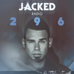 Afrojack presents JACKED Radio - 296