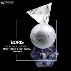 Boris - Freak U Out (Mark Reeve Remix) [Transmit Recordings]