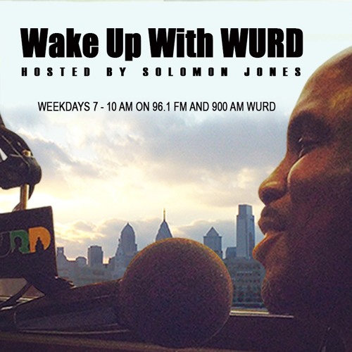 Wake Up With WURD - Jay McCalla 6.22.17