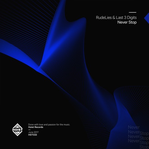 RudeLies & Last 3 Digits - Never Stop [FREE DOWNLOAD]