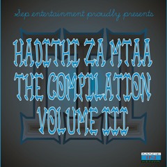 HIP HOP HALISI - Shuba Shuba Clan ft ZAIMO (Hadithi za Mtaa Vol 3 <S.E.P INT>)