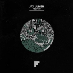 Jay Lumen - Rebirth (Original Mix) Low Quality Preview