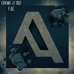CRKMX//02: FAE