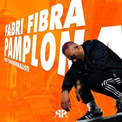 Fabri Fibra feat. The Giornalisti - Pamplona (Steven Nicola Remix)