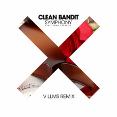 Clean Bandit - Symphony Feat. Zara Larsson (Villms Remix)