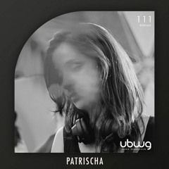 Patrischa - Podcast 111 - ubwg.ch