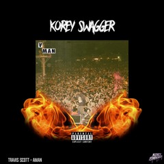 AMan (Travis Scott - Aman)